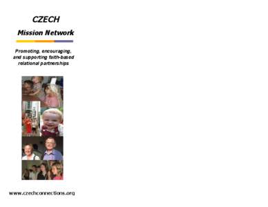 CZECH Mission Network Promoting, encouraging, and supporting faith-based relational partnerships