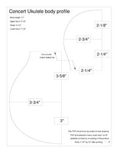 Concert Ukulele body profile Body length: 11