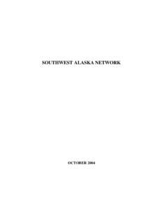 SOUTHWEST ALASKA NETWORK  OCTOBER 2004 ASSESSING THE RISK OF FOLIAR INJURY FROM OZONE ON VEGETATION IN PARKS IN THE SOUTHWEST ALASKA