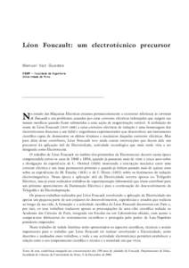 Léon Foucault: um electrotécnico precursor Man uel Vaz Gue des F E U P — Faculdade de Engenharia Universidade do Porto  o estudo das Máquinas Eléctricas estamos permanentemente a encontrar referência ás correntes