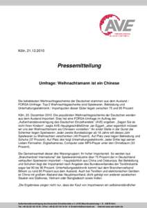 Köln, Pressemitteilung Umfrage: Weihnachtsmann ist ein Chinese  Die beliebtesten Weihnachtsgeschenke der Deutschen stammen aus dem Ausland /