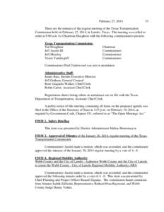 February 27, [removed]These are the minutes of the regular meeting of the Texas Transportation Commission held on February 27, 2014, in Laredo, Texas. The meeting was called to