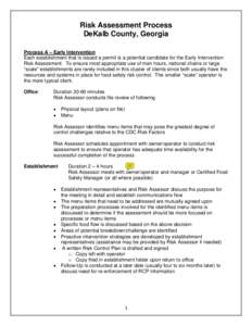 Risk Assessment Process DeKalb County, Georgia Process A – Early Intervention Each establishment that is issued a permit is a potential candidate for the Early Intervention Risk Assessment. To ensure most appropriate u