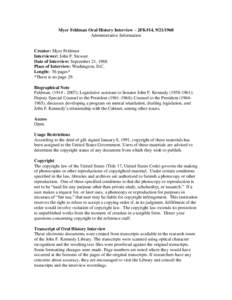 Myer Feldman Oral History Interview – JFK#14, [removed]Administrative Information Creator: Myer Feldman Interviewer: John F. Stewart Date of Interview: September 21, 1968