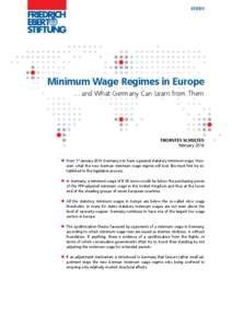STUDY  Minimum Wage Regimes in Europe … and What Germany Can Learn from Them  THORSTEN SCHULTEN