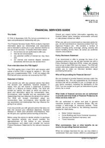 ABNAFSL: FINANCIAL SERVICES GUIDE This Guide IC Frith & Associates (SA) Pty Ltd are committed to an