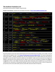 The Academic Vocabulary List Mark Davies and Dee Gardner, Brigham Young University Sample of word families. Complete lists and detailed information at http://www.academicvocabulary.info. 1  study