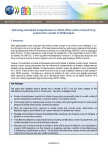 Addressing International Competitiveness in a World of Non-uniform Carbon Pricing: Lessons from a decade of OECD analysis 1. Introduction While global leaders have recognized that tackling climate change is one of the cr