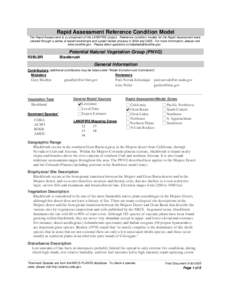 Rapid Assessment Reference Condition Model The Rapid Assessment is a component of the LANDFIRE project. Reference condition models for the Rapid Assessment were created through a series of expert workshops and a peer-rev