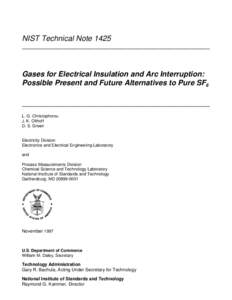 NIST Technical Note 1425 ___________________________________________________________ Gases for Electrical Insulation and Arc Interruption: Possible Present and Future Alternatives to Pure SF6 ____________________________