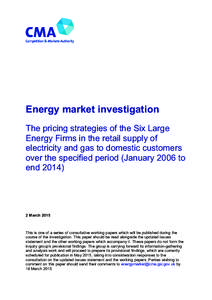 The pricing strategies of the Six Large Energy Firms in the retail supply of electricity and gas to domestic customers