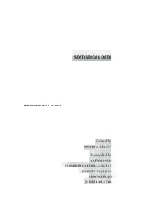 Statistical data  Edited by Mónika Bálint Compiled by Irén Busch