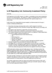 Page 1 of 3 26th March 2013 LLW Repository Ltd, Community Investment Policy Cath Giel LLW Repository Ltd’s (LLWR) mission is to deliver a sustainable low level waste management