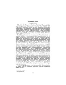 Dissenting Views INTRODUCTION H.R. 4138, the ‘‘Executive Needs to Faithfully Observe and Respect Congressional Enactments of the Law Act of 2014’’ (ENFORCE Act), is a deeply flawed bill, both because of its subst