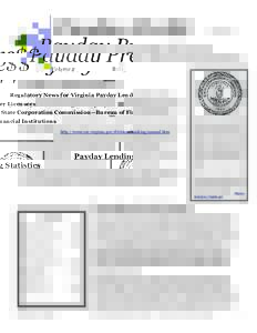 Payday Pre$$  Volume 2 Regulatory News for Virginia Payday Lender Licensees State Corporation Commission—Bureau of Financial Institutions
