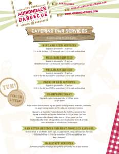 �  Catering Bar Services $1500 Financial Minimum Applies  wine and beer services