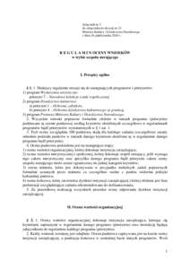 Załącznik nr 3 do załącznika do decyzji nr 23 Ministra Kultury i Dziedzictwa Narodowego z dnia 26 października 2010 r.  R E G U L A M I N OCENY WNIOSKÓW