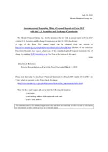 July 30, 2010 Mizuho Financial Group, Inc. Announcement Regarding Filing of Annual Report on Form 20-F with the U.S. Securities and Exchange Commission We, Mizuho Financial Group, Inc., hereby announce that we filed an a