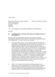 April 21, 2001  Office of the Telecommunications Authority 29/F Wu Chung House 213 Queens Road East Wanchai