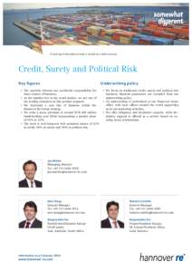 Financing of international trade is backed by credit insurance  Credit, Surety and Political Risk Key figures  Underwriting policy