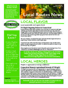 February 2007 Volume 3, Issue 15 What is Local Routes News? Local Routes News is a monthly