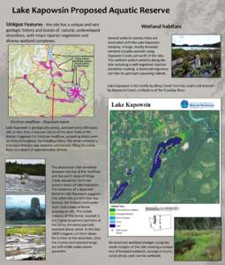 Lake Kapowsin Proposed Aquatic Reserve Unique Features - the site has a unique and rare geologic history and boasts of natural, undeveloped shorelines, with intact riparian vegetation and diverse wetland complexes.