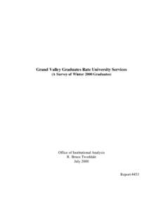 Allendale /  Michigan / Grand Valley State University / North Central Association of Colleges and Schools / Holland /  Michigan / Traverse City /  Michigan / Grand Rapids /  Michigan / Geography of Michigan / Ottawa County /  Michigan / Michigan