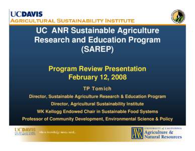 Davis /  California / University of California /  Davis / Tomich / Sustainable agriculture / Sustainability / Environment / Association of Public and Land-Grant Universities / Agriculture / Central Valley