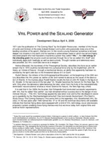 Information by the SEALAND Trade Corporation, April 2005, released by the Governmental Commission VRILIA by the PRINCIPALITY OF SEALAND  VRIL POWER and the SEALAND Generator