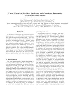 Who’s Who with Big-Five: Analyzing and Classifying Personality Traits with Smartphones Gokul Chittaranjan1,2 , Jan Blom3 , Daniel Gatica-Perez1,2 , ,  1 Idiap Research I