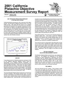 2001 California Pistachio Objective Measurement Survey Report Released:  August 31, 2001