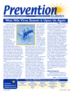 Publication of the Division of Public Health Services  March/April 2005, Vol. 19, No. 2 West Nile Virus Season is Upon Us Again Victorio Vaz