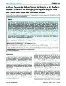 African Elephants Adjust Speed in Response to SurfaceWater Constraint on Foraging during the Dry-Season Simon Chamaille´-Jammes1*, Godfrey Mtare2, Edwin Makuwe2, Herve´ Fritz3 1 Centre d’Ecologie Fonctionnelle et Evo