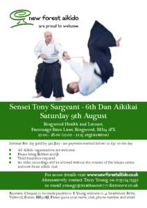 Are proud to welcome  Sensei Tony Sargeant - 6th Dan Aikikai