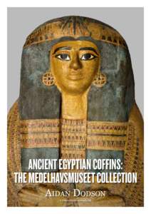 Coffin / Death / Cartonnage / Ancient Egypt / Burial / Ga people / Book of the Dead / Four sons of Horus / Rishi coffin / Death customs / Culture / Archaeology
