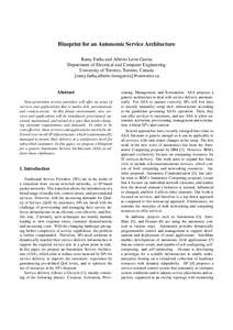 Blueprint for an Autonomic Service Architecture Ramy Farha and Alberto Leon-Garcia Department of Electrical and Computer Engineering University of Toronto, Toronto, Canada {ramy.farha,alberto.leongarcia}@utoronto.ca Abst