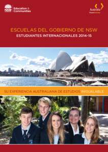 ESCUELAS DEL GOBIERNO DE NSW ESTUDIANTES INTERNACIONALES[removed]SU EXPERIENCIA AUSTRALIANA DE ESTUDIOS INIGUALABLE  www.internationalschool.edu.au