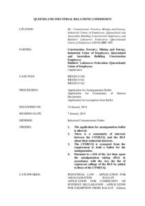 QUEENSLAND INDUSTRIAL RELATIONS COMMISSION  CITATION: Re: Construction, Forestry, Mining and Energy, Industrial Union of Employees, Queensland and