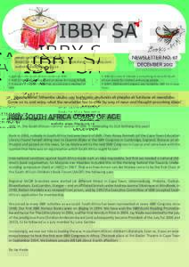 email: [removed] Books for Africa Newsletter email: [removed] website: www.ibbysa.org.za • IBBY SA is the South African section of IBBY. • IBBY is the International Board on Books for Y