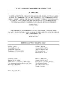 IN THE COMMONWEALTH COURT OF PENNSYLVANIA No. 330 MD 2012 VIVIETTE APPLEWHITE; WILOLA SHINHOLSTER LEE; GLORIA CUTTINO; NADINE MARSH; BEA BOOKLER; JOYCE BLOCK; HENRIETTA KAY DICKERSON; DEVRA MIREL (“ASHER”) SCHOR; THE