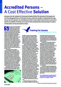 WIDER POLICING FAMILY  Accredited Persons – A Cost Effective Solution John Jones from the Institute of Criminal Justice Studies (ICJS) at The University of Portsmouth and Ian Kirke, Managing Director of Training For Su