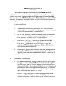 VPP Application Supplement A (Revised[removed]Sites Subject to the Process Safety Management (PSM) Standard VPP applicants whose operations are covered by the Process Safety Management (PSM) Standard must provide responses