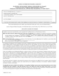 JOURNAL CONTRIBUTOR PUBLISHING AGREEMENT  For JOURNAL OF DIAGNOSTIC MEDICAL SONOGRAPHY (the “Journal”) Owned by the Society of Diagnostic Medical Sonography (“Society”) Published by SAGE Publications, Inc., 2455 