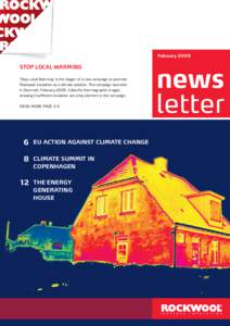 Februarystop local warming ‘Stop Local Warming’ is the slogan of a new campaign to promote Rockwool insulation as a climate solution. The campaign launches in Denmark, FebruaryColourful thermographic im