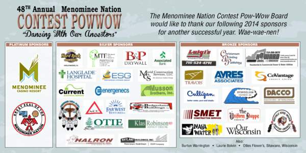 Our following sponsors for a  The Menominee Nation Contest Pow-wow Board would like to thank TH 48