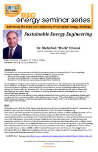 Sustainable Energy Engineering Dr. Mehrdad “Mark” Ehsani Director, Sustainable Energy & Vehicle Engineering Program Texas A & M University  Date: Thursday, September 19, 2013 at 3:30pm