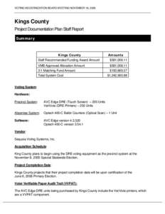 VOTING MODERNIZATION BOARD MEETING NOVEMBER 16, 2005  Kings County Project Documentation Plan Staff Report Summary