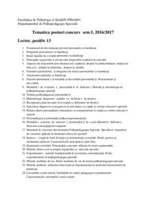 Facultatea de Psihologie și Științele Educației Departamentul de Psihopedagogie Specială Tematica posturi concurs sem I, Lector, poziția 13 1.