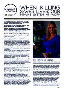 When killing  saves lives: our immune system at work L’OrÉal Australia & New Zealand For Women in Science Fellow 2013