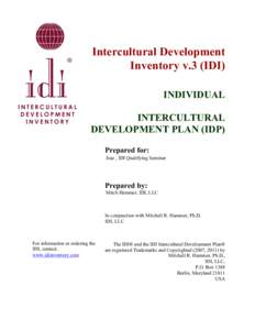 Intercultural Development Inventory v.3 (IDI) INDIVIDUAL INTERCULTURAL DEVELOPMENT PLAN (IDP) Prepared for:
